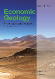 Walter L. Pohl: Economic Geology Principles and Practice // Schweizerbart/Borntraeger Science Publishers 