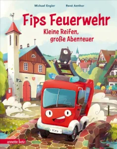 Fips’ Fire  Service –  Small Wheels, Big Adventures by Michael Engler / Renée Amthor // UEBERREUTER VERLAG GmbH