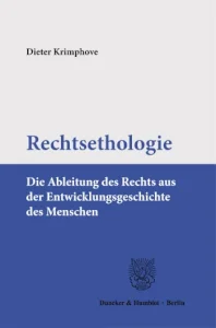 Krimphove, Dieter, Rechtsethologie // Carl Hanser Verlag GmbH & Co. KG