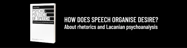 A new approach to rhetoric. The book argues that public speech works to organise unconscious desire
